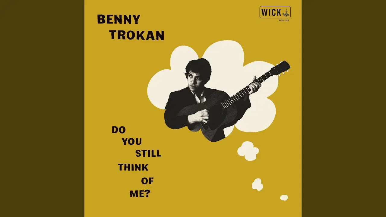 Do You Still Think of Me - Benny Trokan