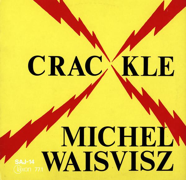 Crackle - Michel Waisvisz