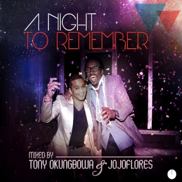 A Night to Remember (Mixed By Tony Okungbowa & Jojoflores) - Chemise