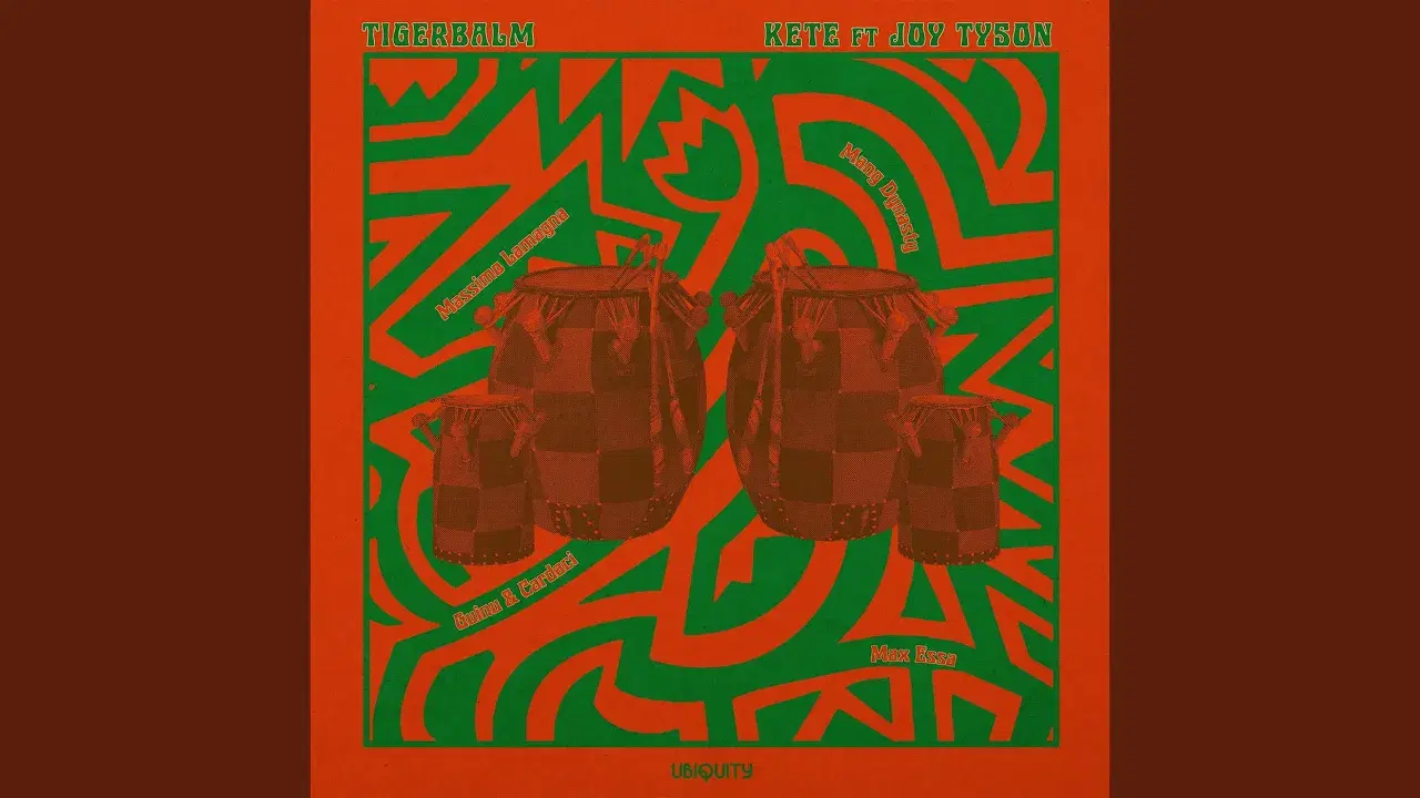 Kete - Tigerbalm ft. Joy Tyson