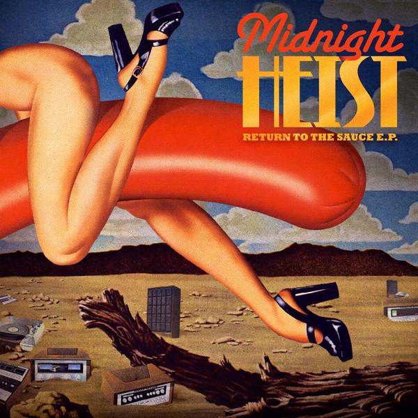Return To The Sauce EP - Midnight Heist
