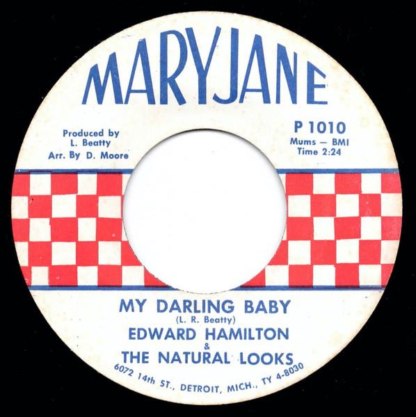 My Darling Baby / Willing Mind - Edward Hamilton & The Natural Looks