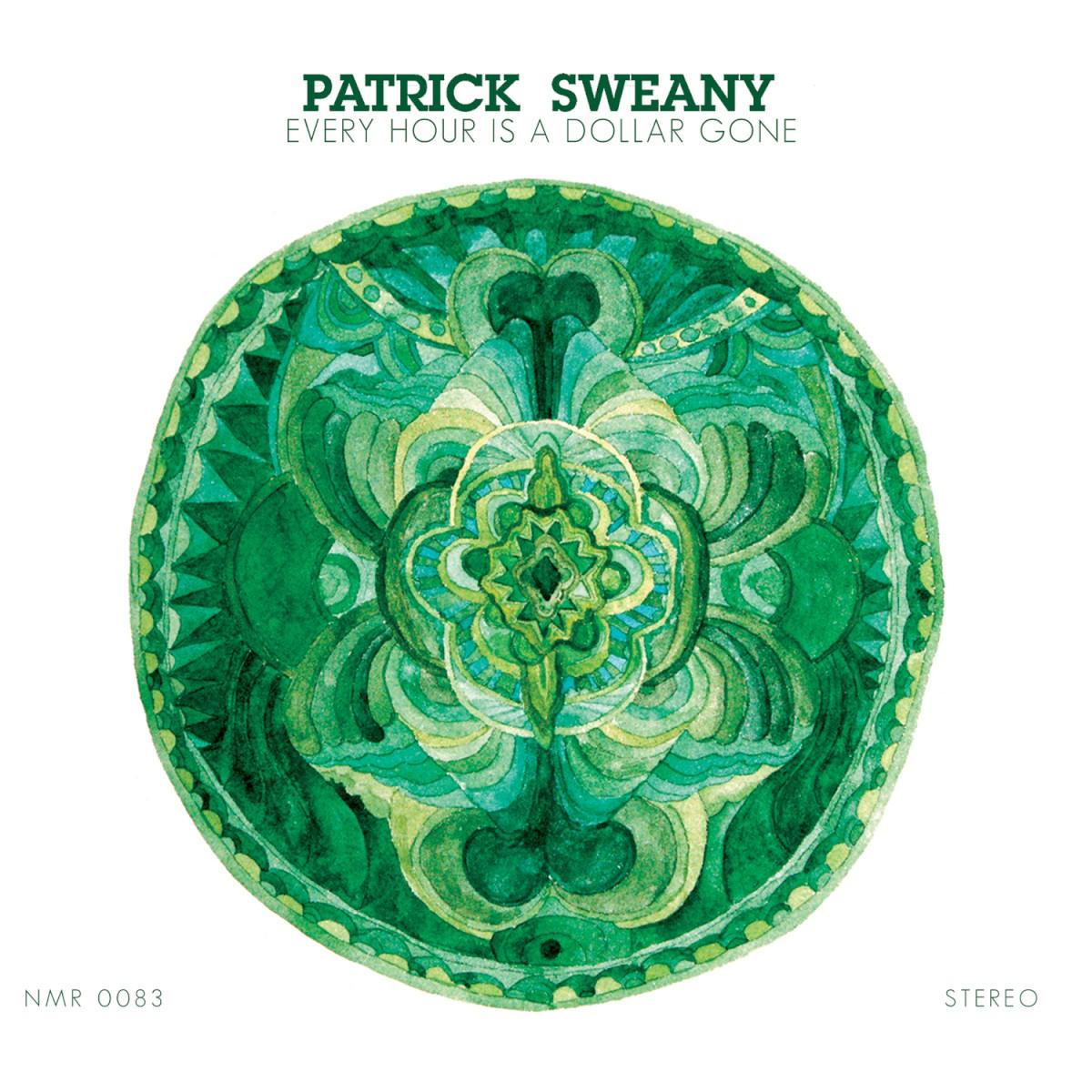 Every Hour Is A Dollar Gone - Patrick Sweany