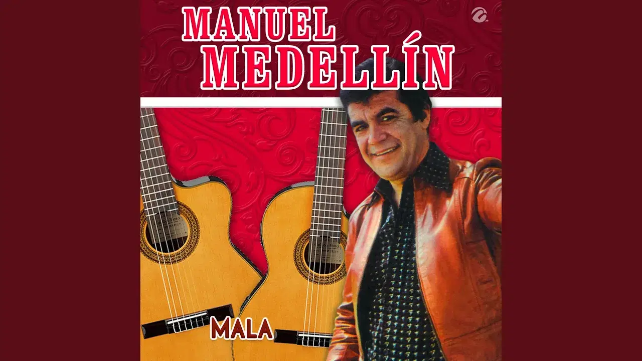 Mujer Sonorense / Mala - Manuel Medellin