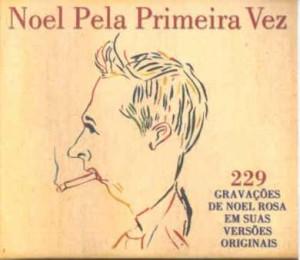 Noel Pela Primeira Vez - Noel Rosa