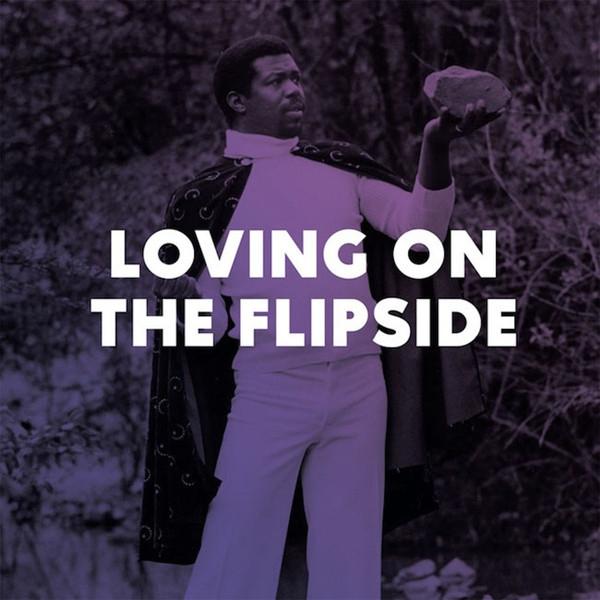Loving On the Flip Side Sweet Funk and Beat-Heavy Ballads 1969-1977 - Little Janice