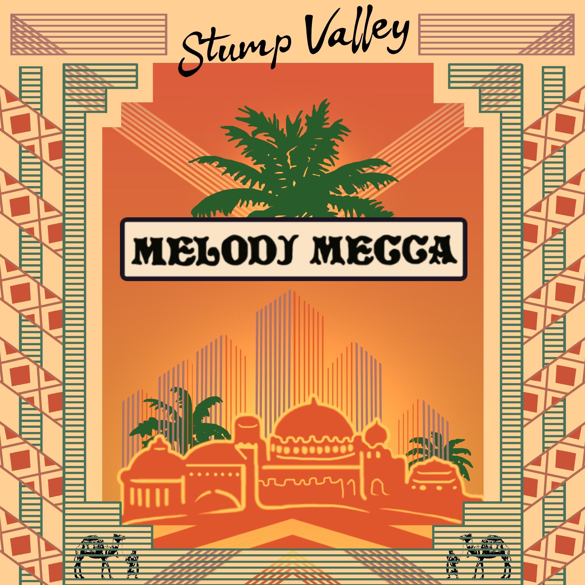 Melodj Mecca - Stump Valley