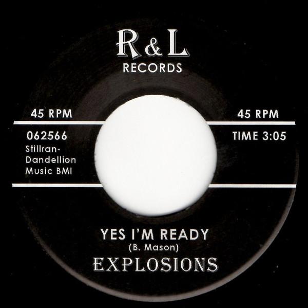 Yes I'm Ready - The Explosions / How Long Must I Wait - Desires
