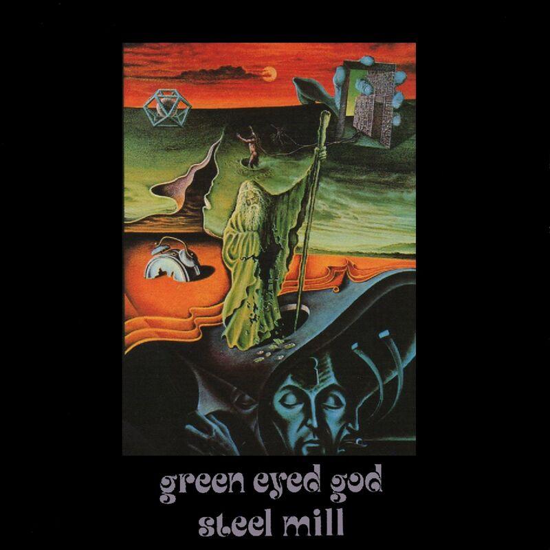 Green Eyed God - Steel Mill