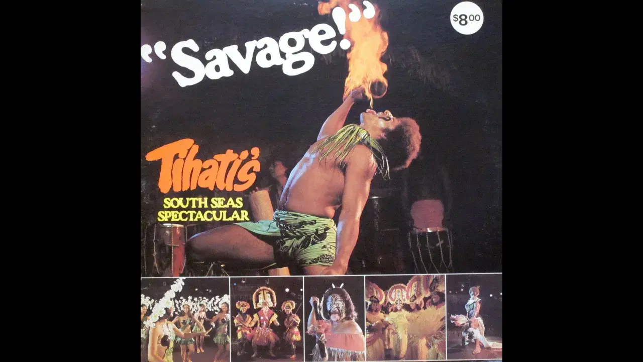  - Savage! Tihati's South Seas Spectacular