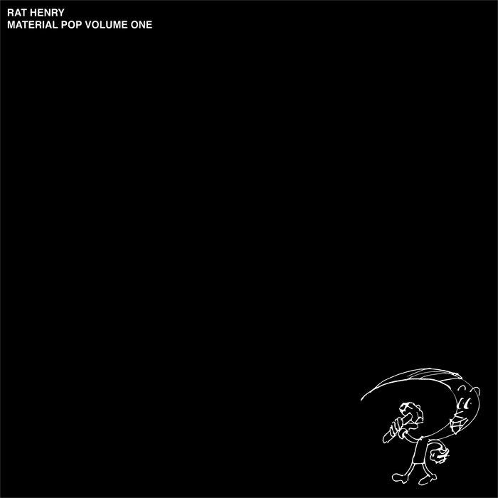 Material Pop Volume One - Rat Henry