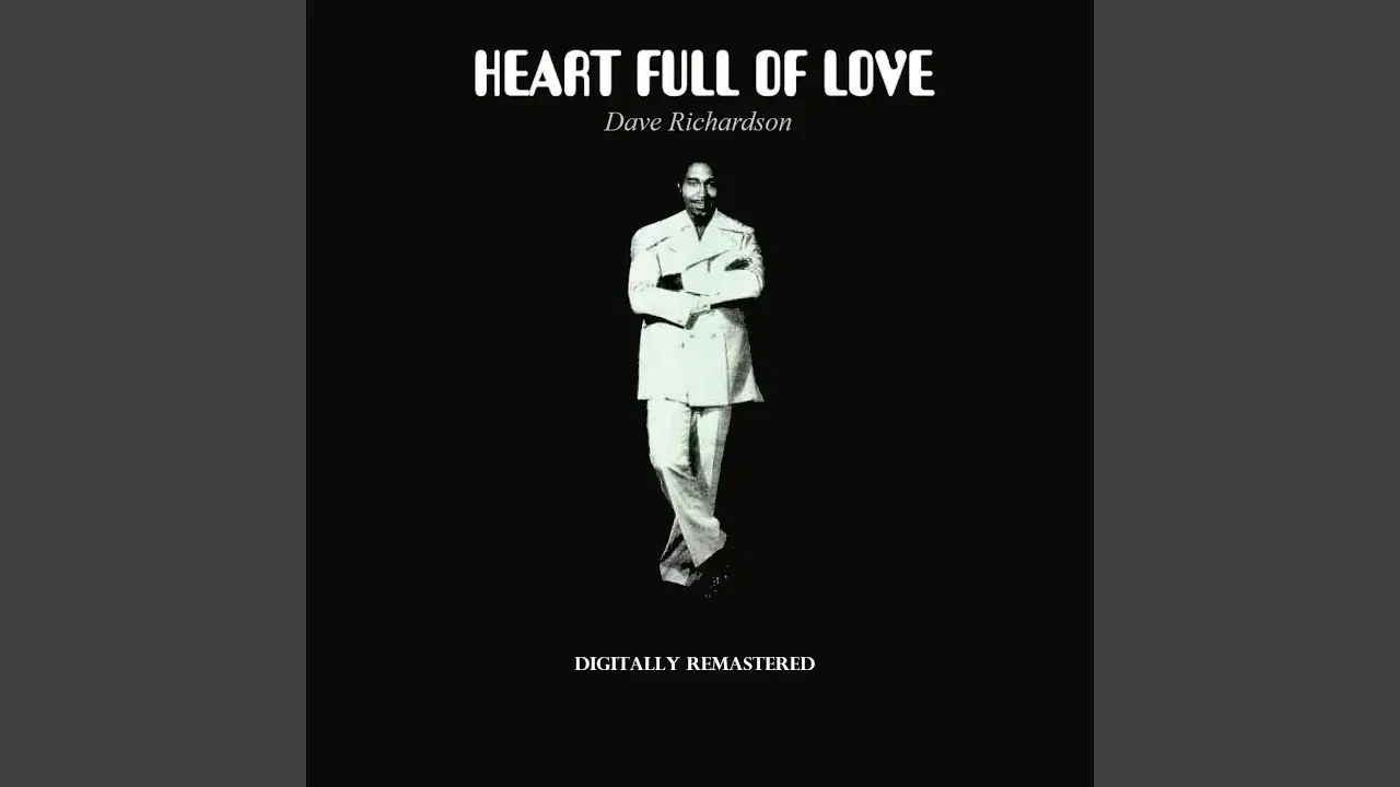Heart Full Of Love - Dave Richardson & The Invincibles