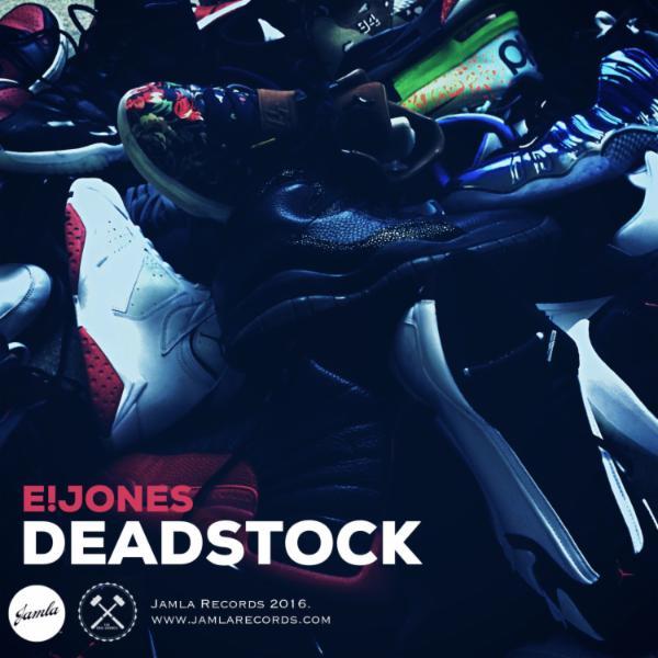 Deadstock [Explicit] - E. Jones