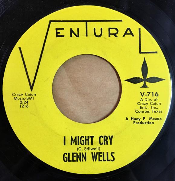 Let 'Em Rave On / I Might Cry - Glenn Wells