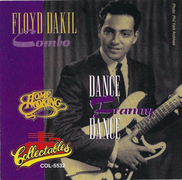 Dance, Franny, Dance - Floyd Dakil Combo
