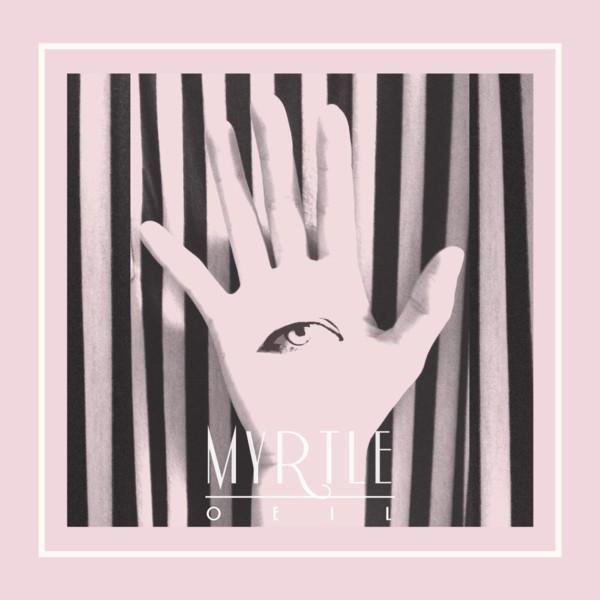 Myrtle - Oeil