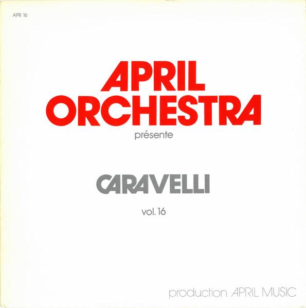 April Orchestra vol.16 - Caravelli