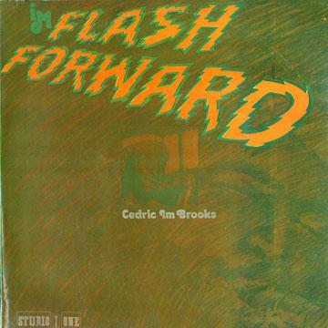 Im Flash Forward - Cedric I'm Brooks