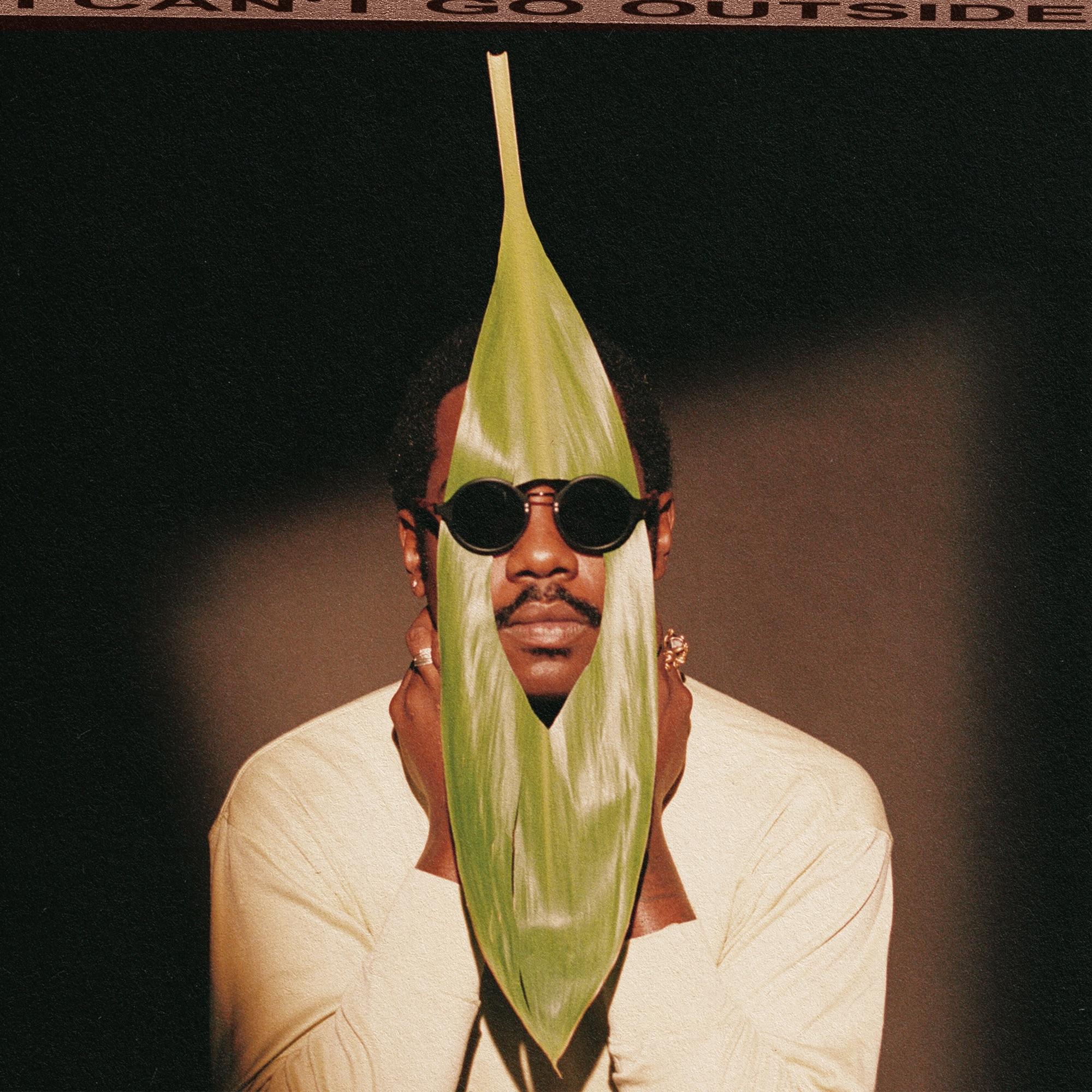 I Can't Go Outside - Channel Tres