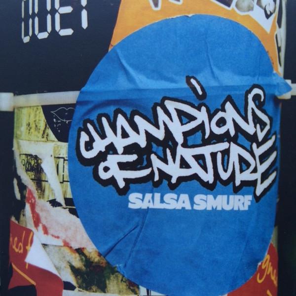 Salsa Smurf / Jazzy Styles - Champions Of Nature