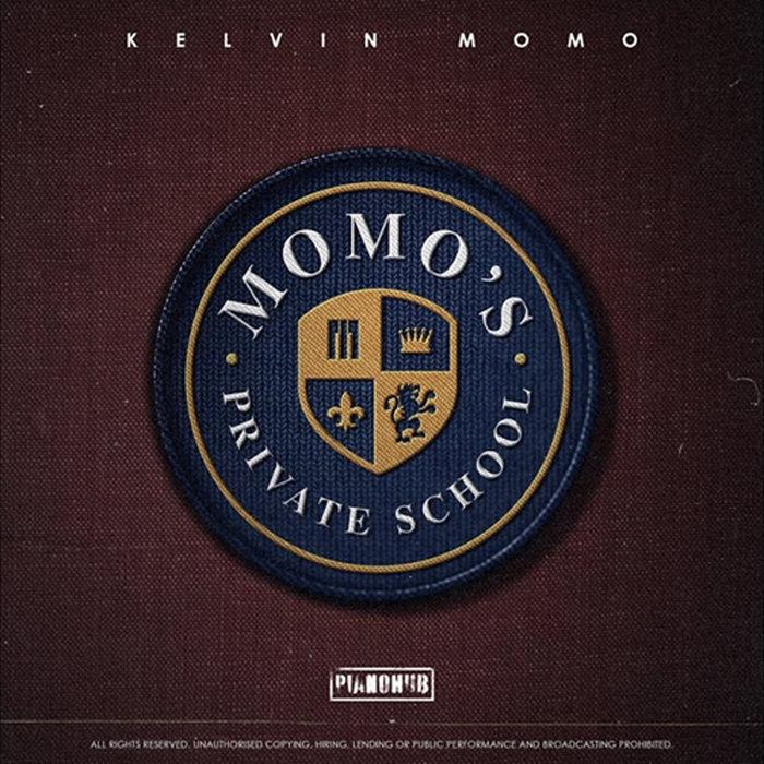 Momo's Private School - Kelvin Momo