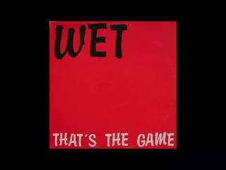 That's The Game (Continental Mega Mix) - Wet