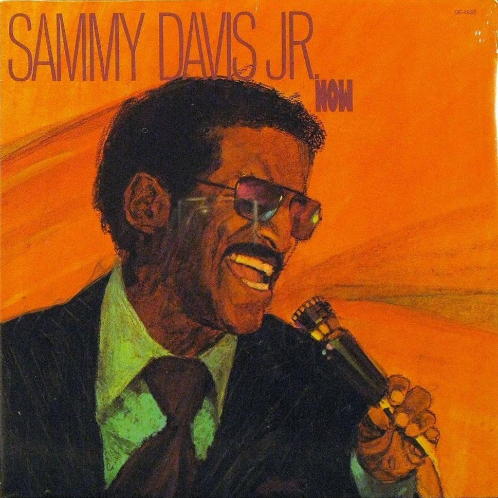 Now - Sammy Davis Jr.