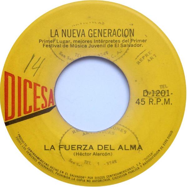 La Fuerza Del Alma / El Mundo Es Para Ti - La Nueva Generacion