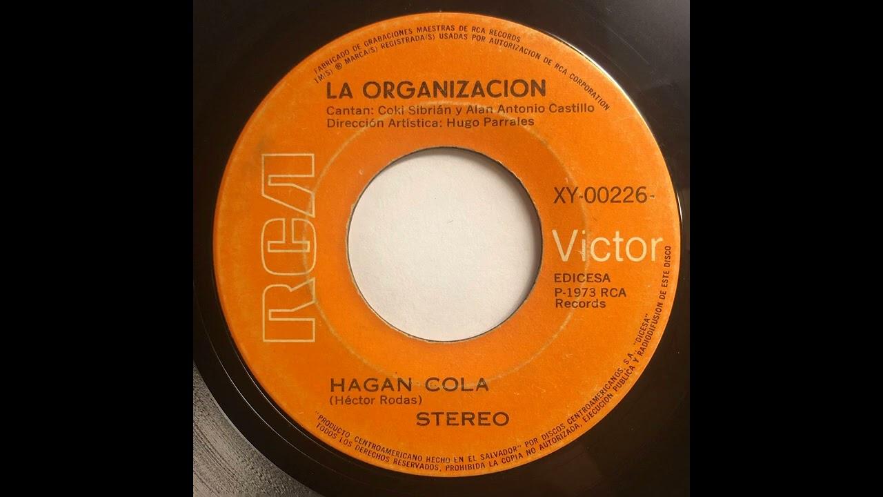 Hagan Cola / En Algún Lugar  - La Organizacion
