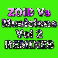 ZOiD Vs Musicians Vol 2 REMIXES - ZOiD