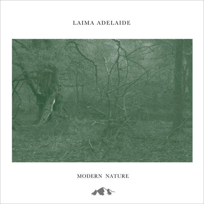 Modern Nature - Laima Adelaide