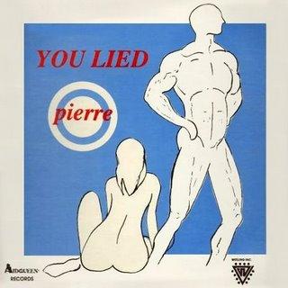 You Lied - Pierre