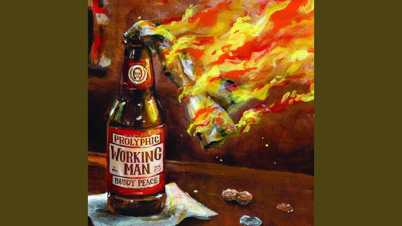 Working Man - Prolyphic x Buddy Peace