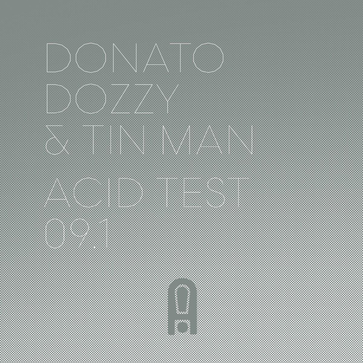 Acid Test 09.1 - Donato Dozzy & Tin Man