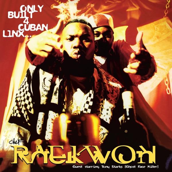 Only Built 4 Cuban Linx... - Raekwon