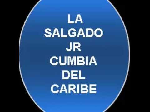 Cumbia Del Caribe - Orquesta Salgado Jr