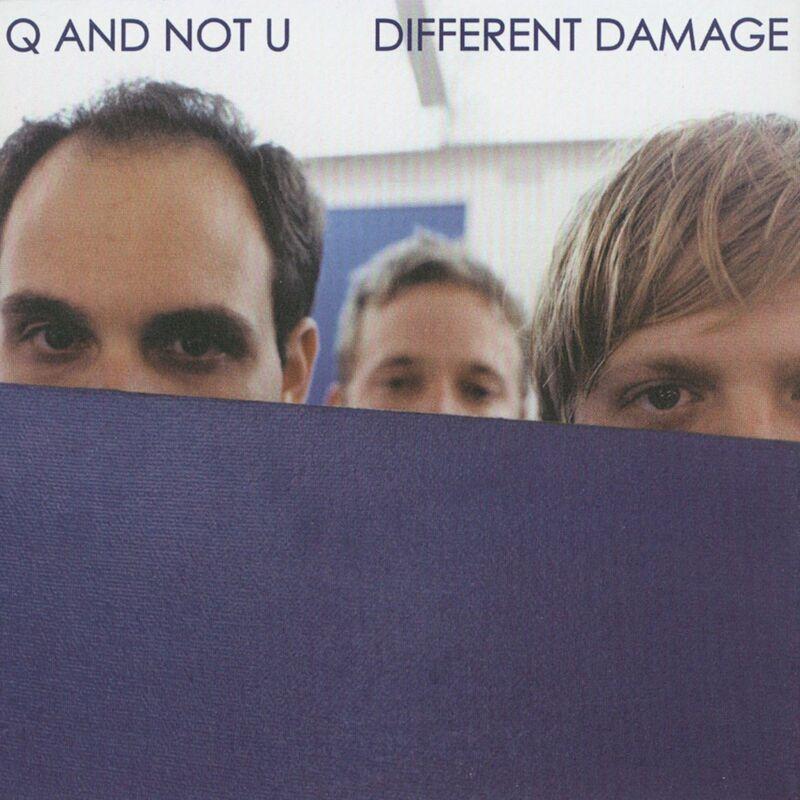 Different Damage - Q and Not U
