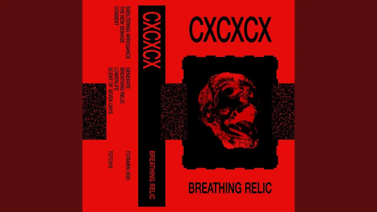 Breathing Relic - CXCXCX