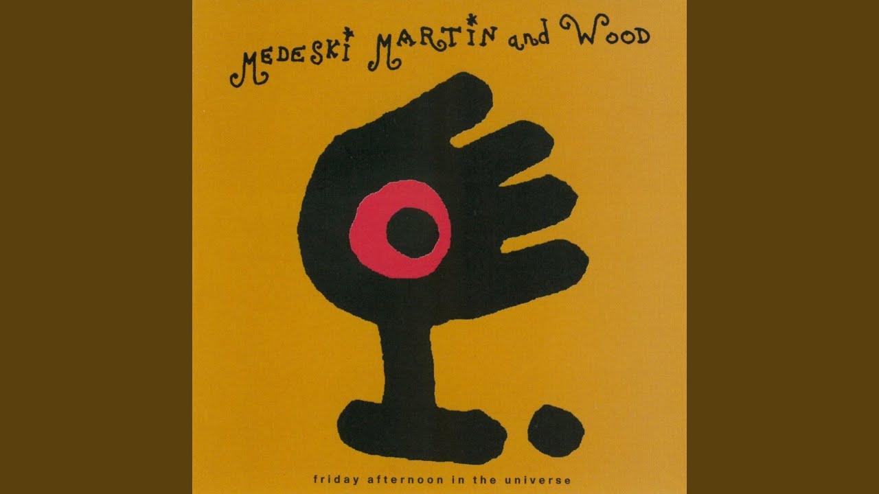  - Medeski, Martin & Wood