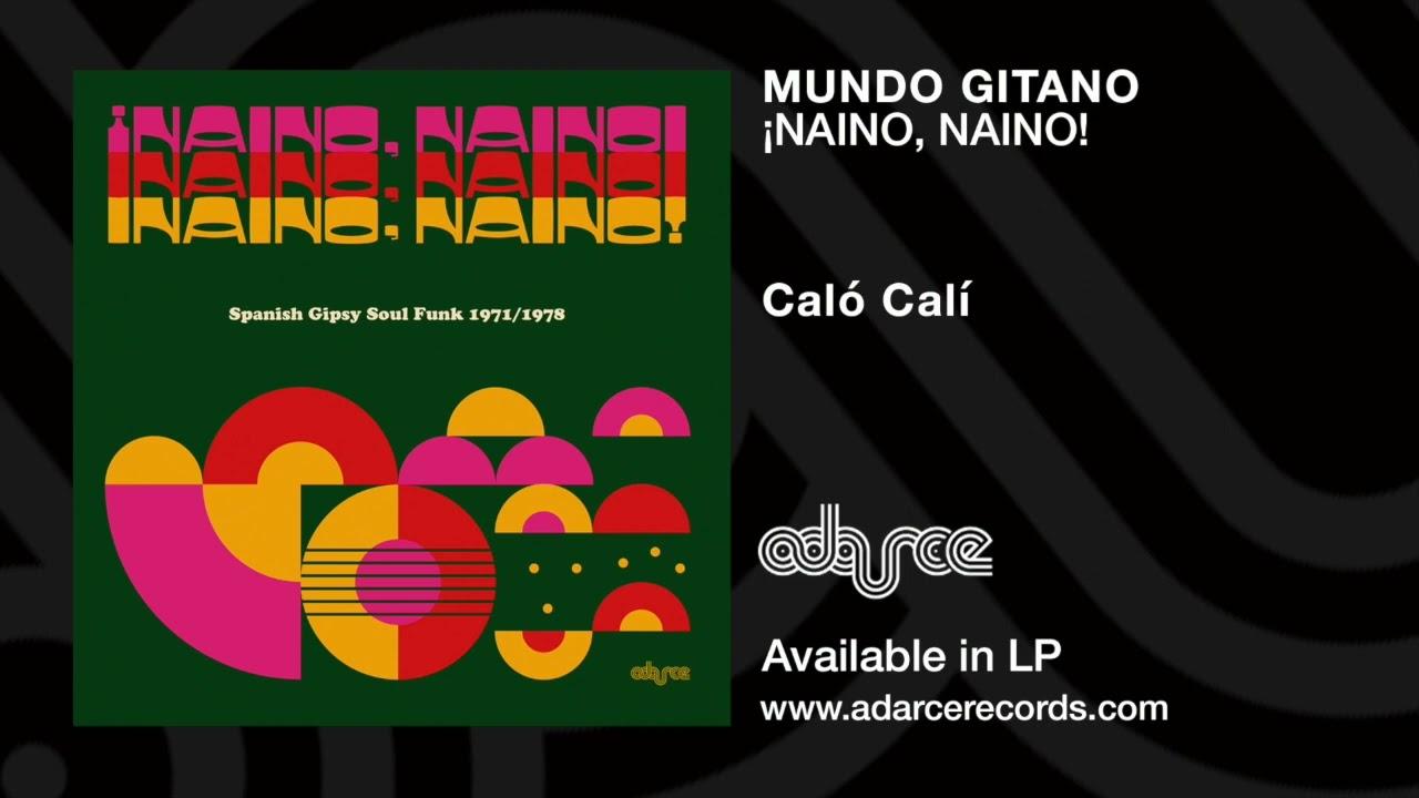 Calo Cali / Lloraras - Mundo Gitano