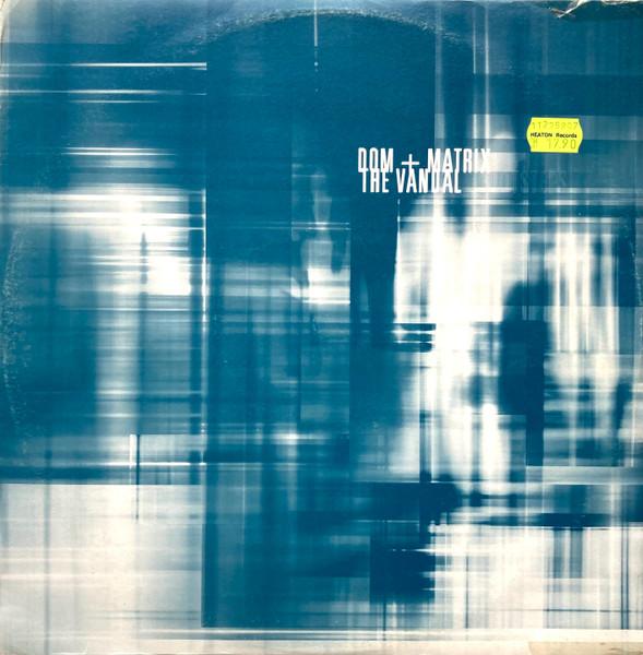 The Vandal / Footsteps - Dom & Matrix