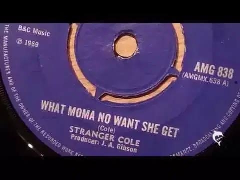 What Moma No Wants She Get / We Two - Stranger Cole