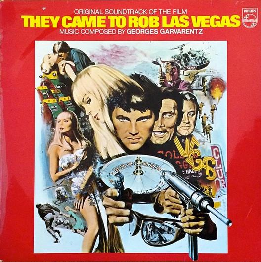 They Came To Rob Las Vegas! (Original Soundtrack) - Georges Garvarentz