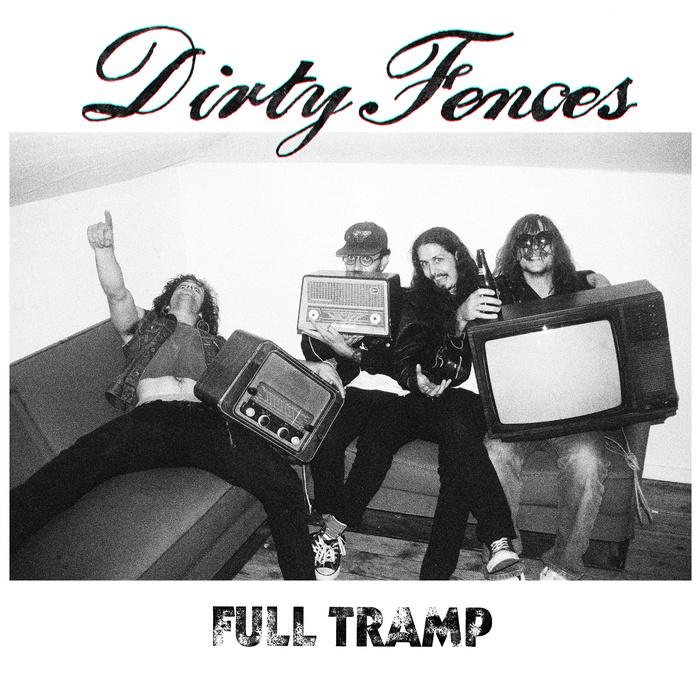 DIRTY FENCES "Full Tramp" LP - Dirty Fences