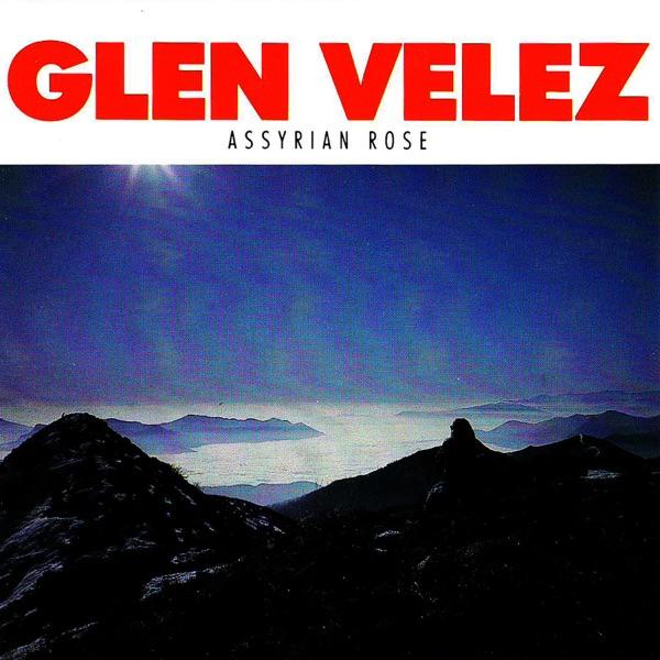 Assyrian Rose - Glen Velez