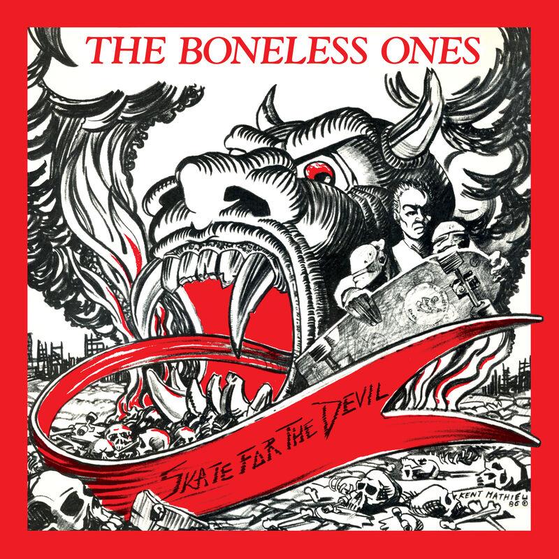 Skate For The Devil - The Boneless Ones