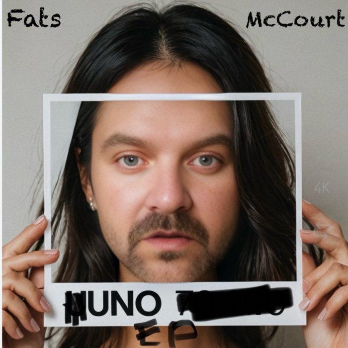UNO E.P - Fats McCourt