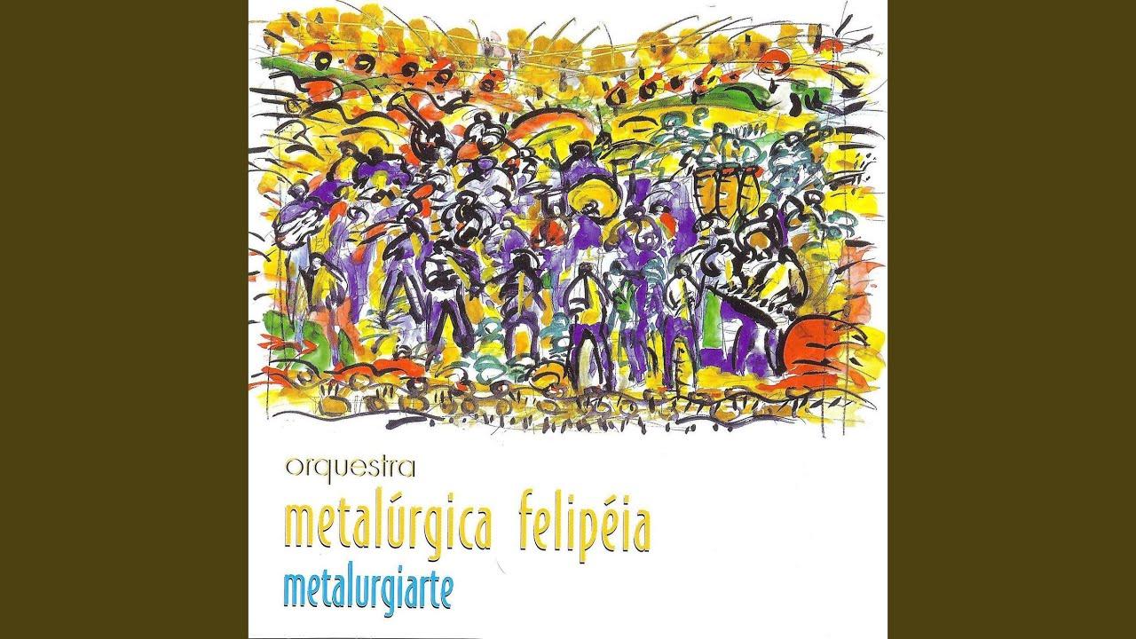  - Orquestra Metalúrgica Filipéia