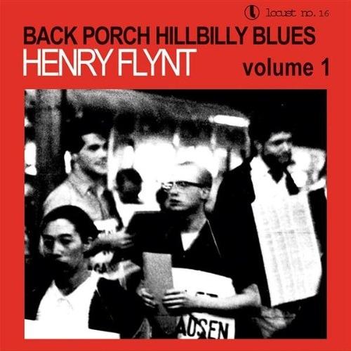 Back Porch Hillbilly Blues Volume 1 - Henry Flynt