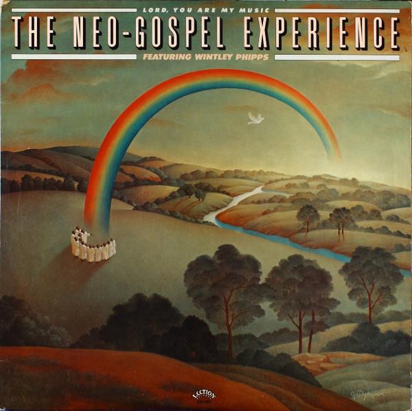 Lord, You Are My Music - The Neo-Gospel Experience